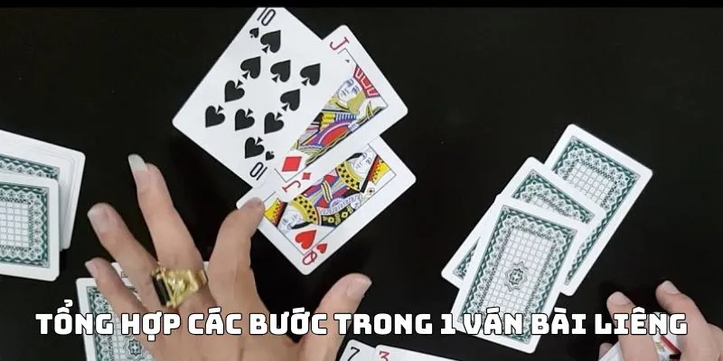các bước trong 1 ván bài liêng